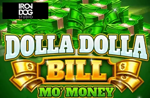 Dolla Dolla Bill: Mo’ Money